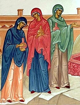 Проповеди на Память святых жен Мироносиц